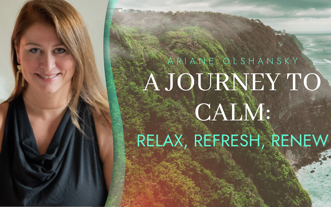 A Journey to calm