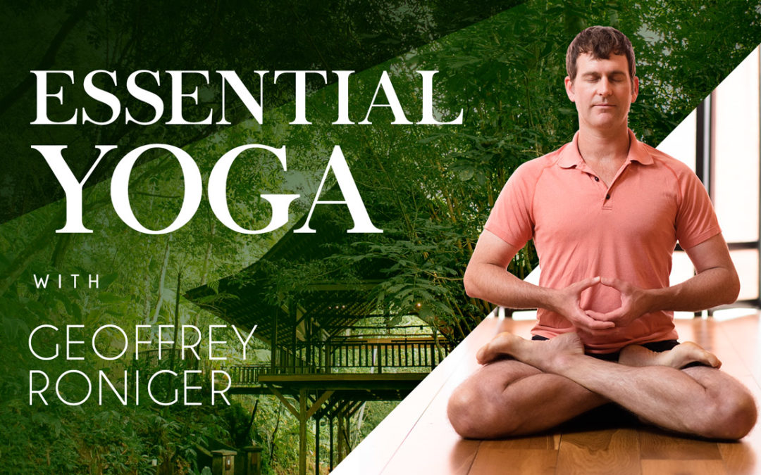 Essential Yoga with Geoffrey Roniger