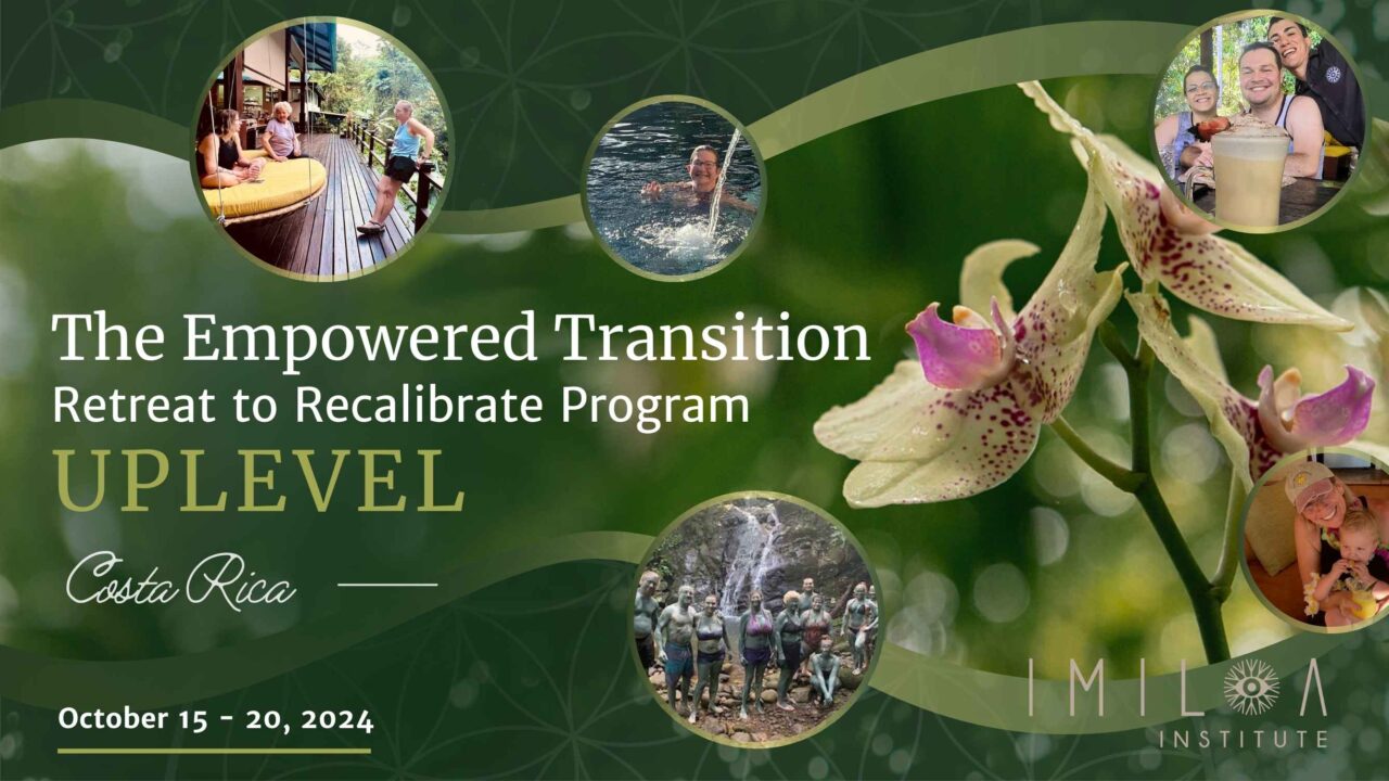 The Empowered Transition Retreat to Recalibrate Program: UPLEVEL | Laura Weber Garrison, PhD