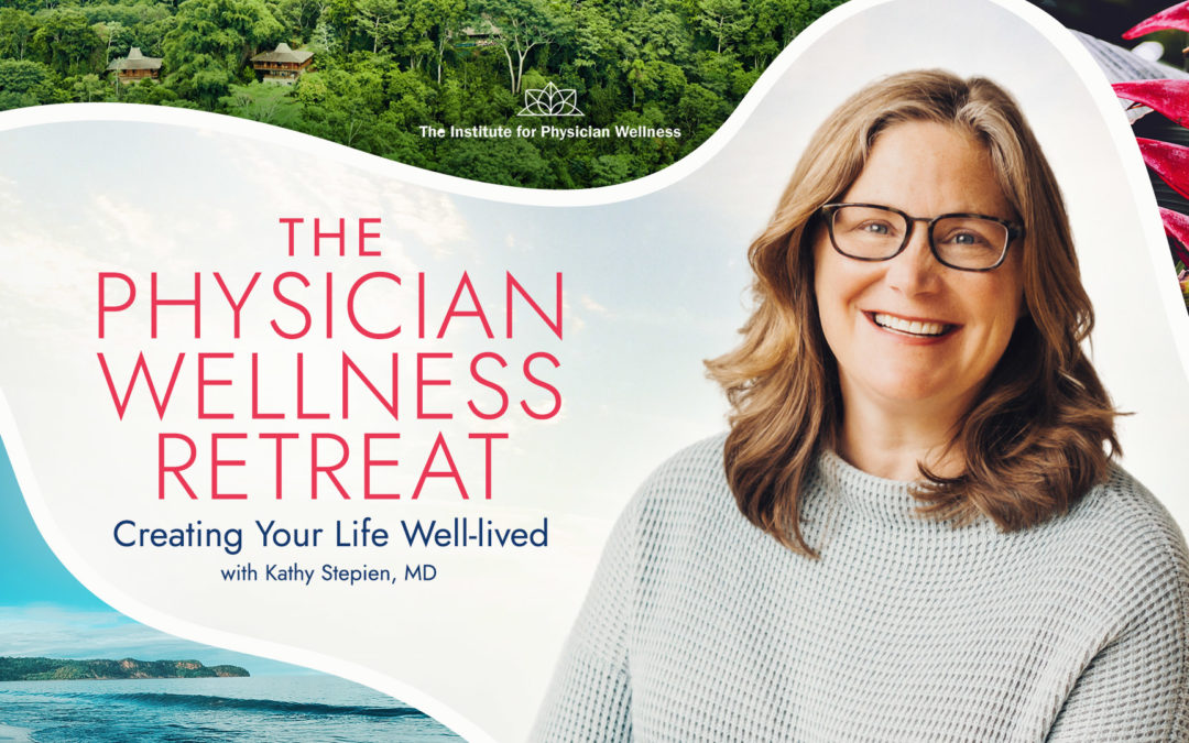 The Physician Wellness Retreat