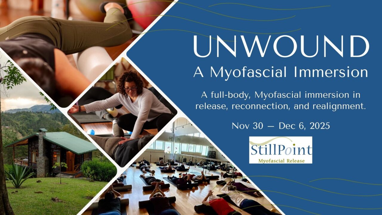 Unwound: A Myofascial Immersion | Renie Allen