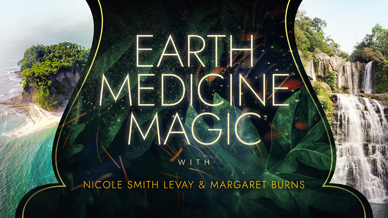 Earth Medicine Magic